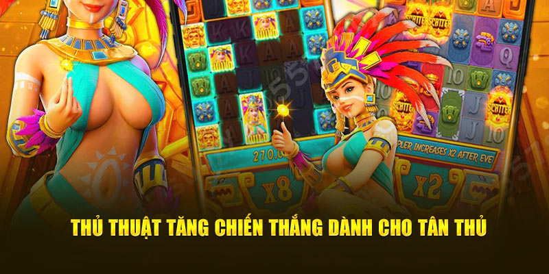 Thủ thuật tăng chiến thắng dành cho tân thủ